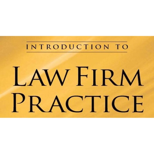 Ondemand: Introduction to Law Practice